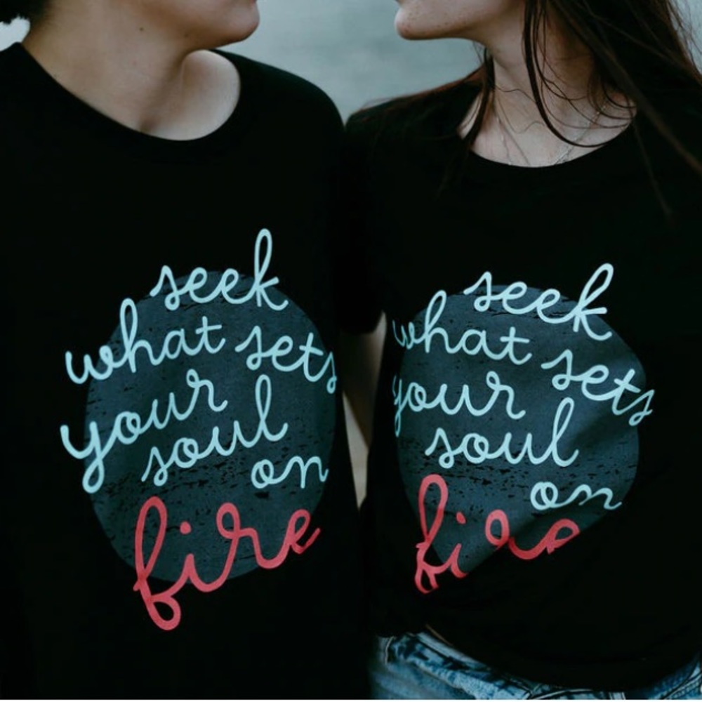 Seek what sets your soul on fire tee - Medium - NWT